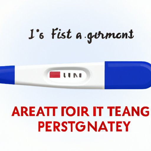 III. Why You Should Take a Pregnancy Test Sooner Than Later